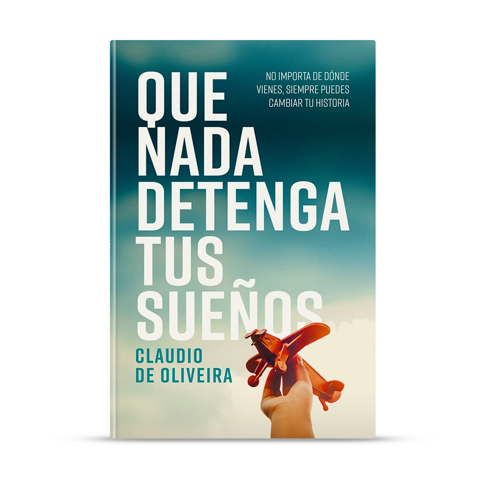Que nada detenga tus sueños