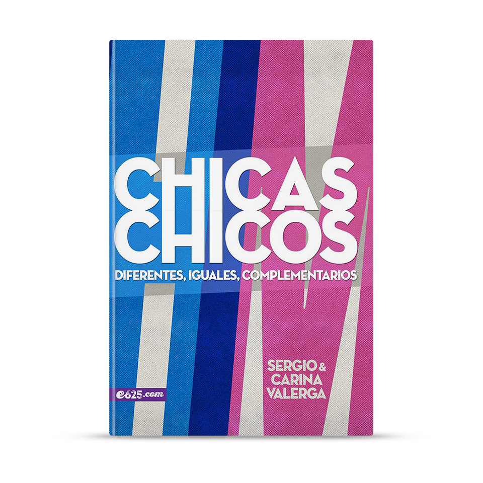 Chicas, Chicos – Sergio y Carina Valerga – libro cristiano en español