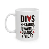 Taza Dios Restaura Corazones, Sueños y Vidas - El Dios que restaura