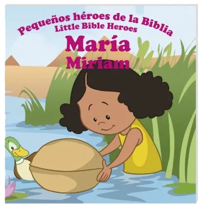 María – Pequeños héroes de la Biblia / Little heroes of the Bible – Miriam