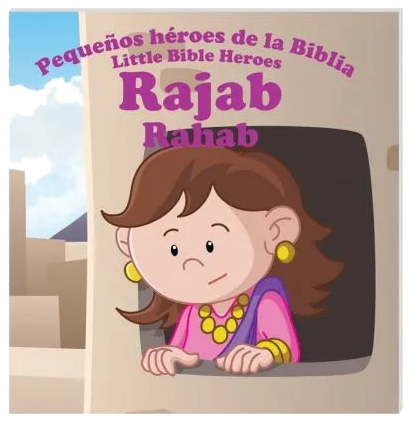 Rajab – Pequeños héroes de la Biblia / Little heroes of the Bible – Rahab