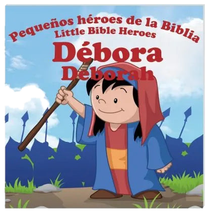 Débora – Pequeños héroes de la Biblia / Little heroes of the Bible – Deborah