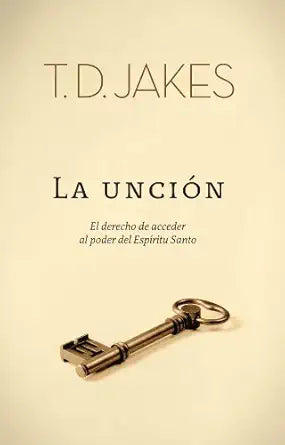 La Unción - Libro de bolsillo – T.D. Jakes – libro cristiano en español