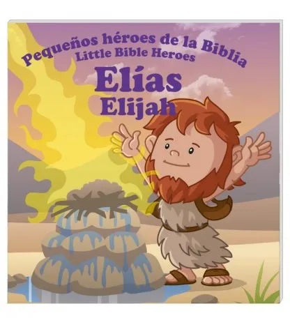 Elías – Pequeños héroes de la Biblia / Little heroes of the Bible – Elijab