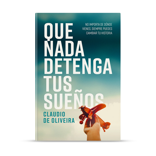 Que nada detenga tus sueños
