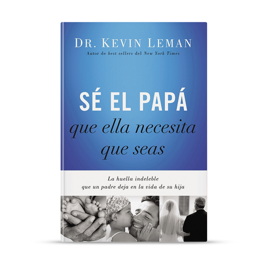 Sé el papá que ella necesita que seas