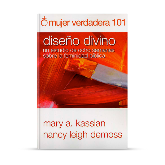 Mujer Verdadera 101: Diseño divino