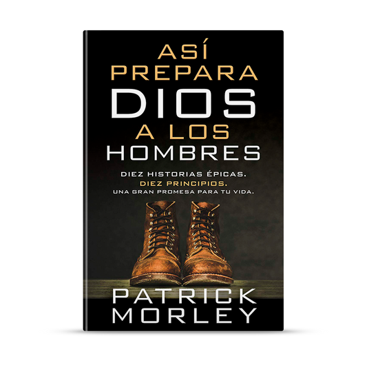 Así prepara Dios a los hombres