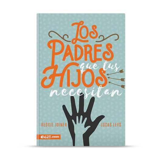 Los padres que tus hijos necesitan