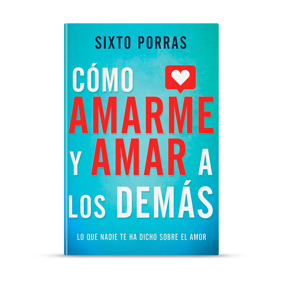 Cómo amarme y amar a los demás