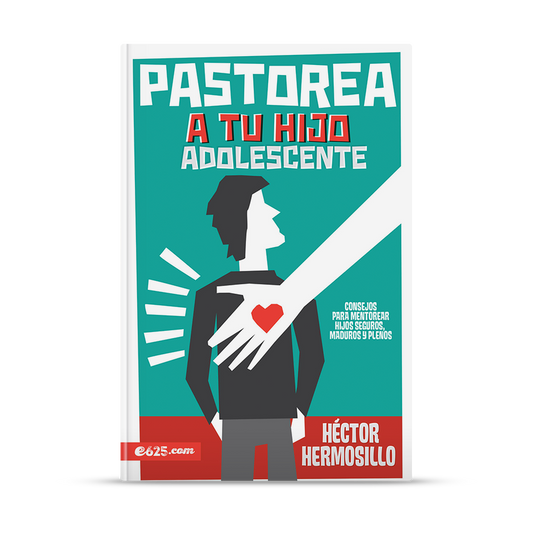 Pastorea a tu hijo adolescente