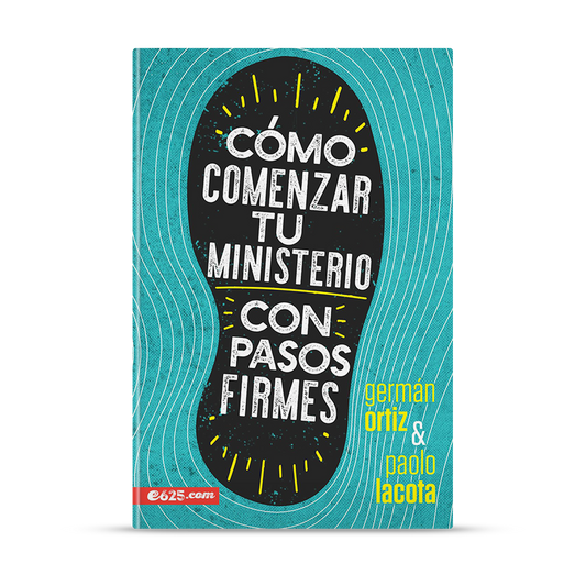 Cómo comenzar tu ministerio con pasos firmes