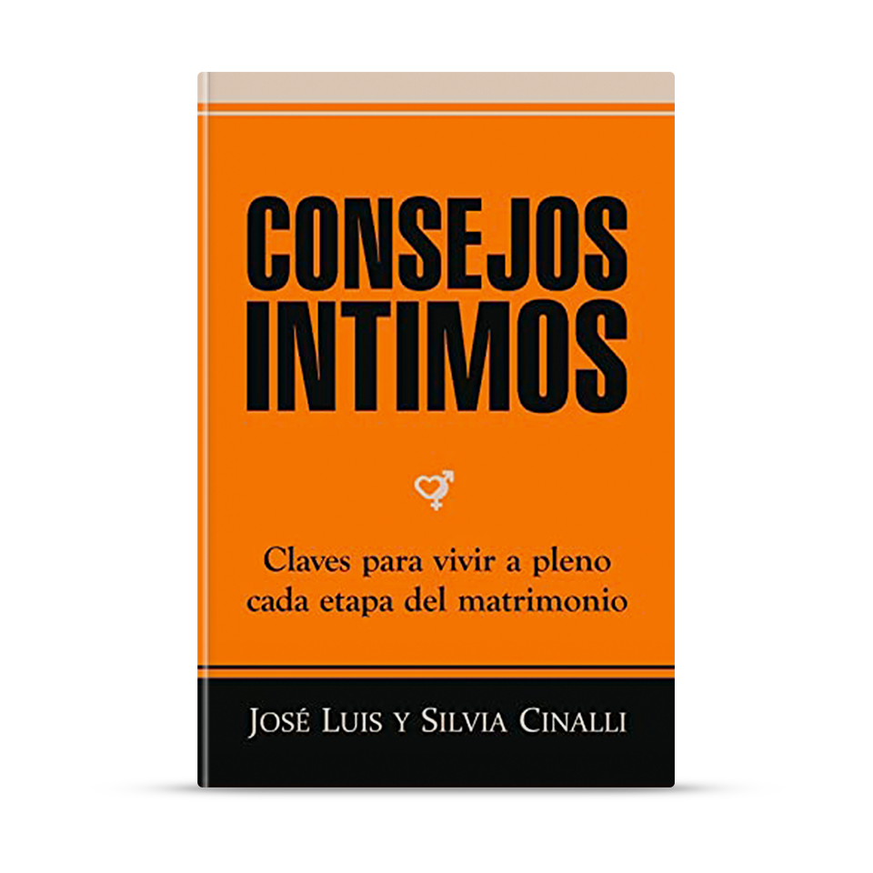 Consejos íntimos – José Luis y Silvia Cinalli – libro cristiano en español