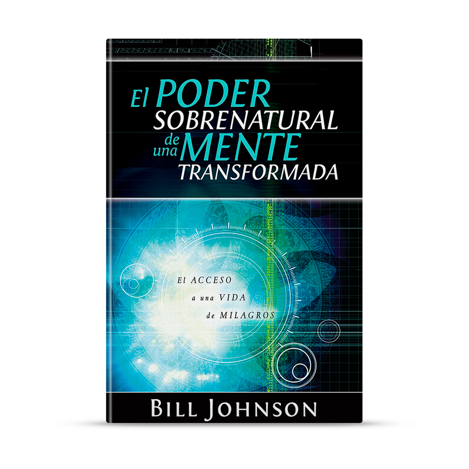 El poder sobrenatural de una mente transformada