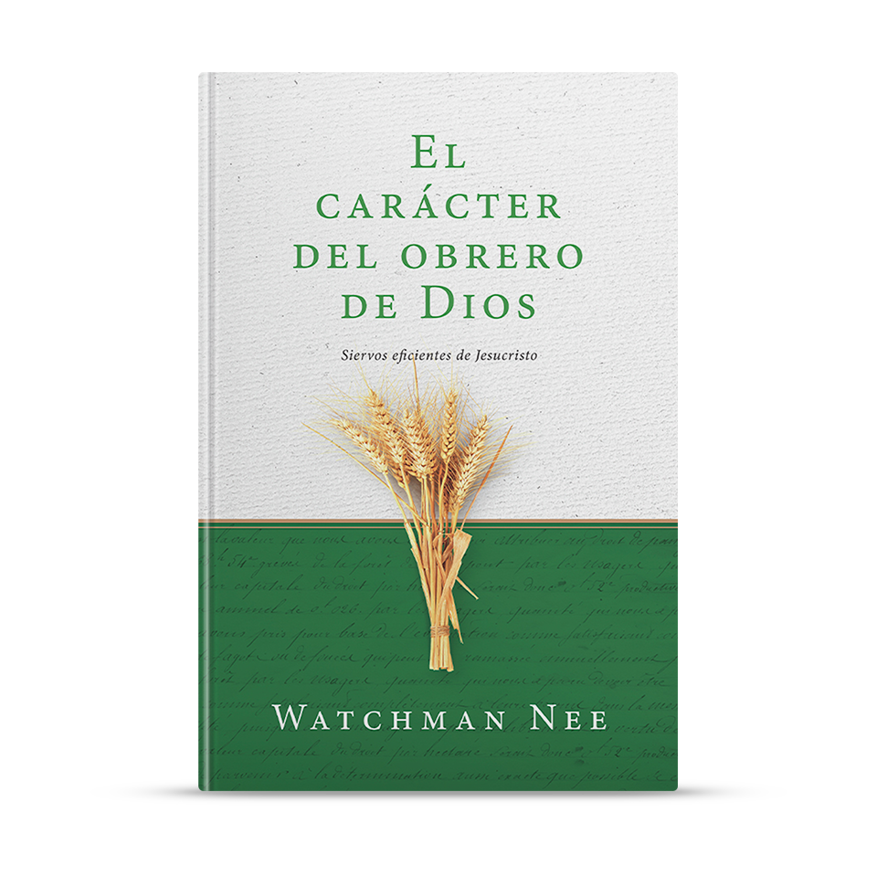 El Carácter del Obrero de Dios