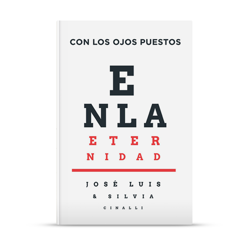 Con los ojos puestos en la Eternidad – José Luis y Silvia Cinalli – libro cristiano en español